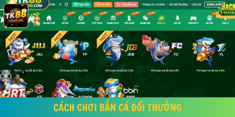 Game bắn cá đổi thưởng đến từ những nhà phát hàng game uy tín