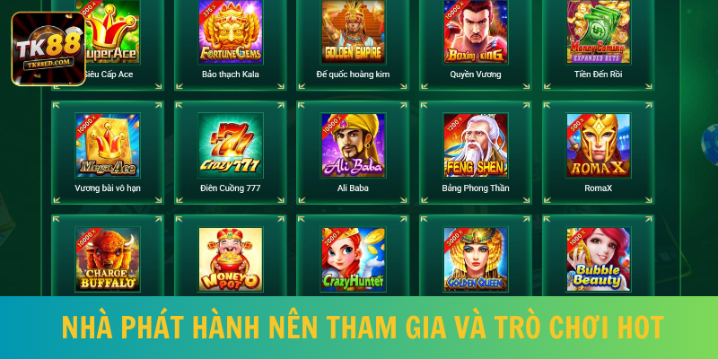 Những nhà cung cấp nên chơi và bộ sưu tập game nổ hũ hot