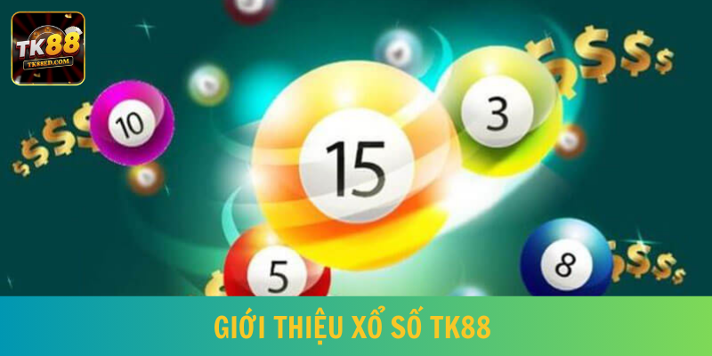 Danh mục xổ số TK88 thu hút đông đảo người tham gia