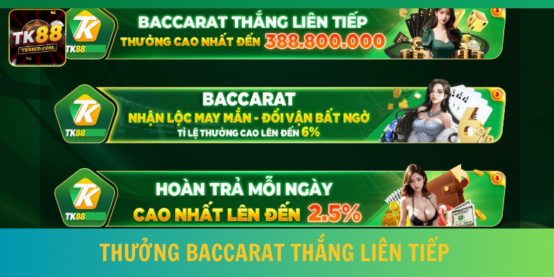 Người chơi thắng liên tiếp các ván Baccarat nhận thưởng cực lớn