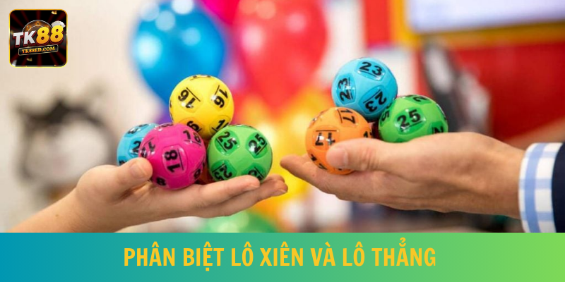 Lô xiên là gì? Cách đánh sao là hiệu quả nhất? 